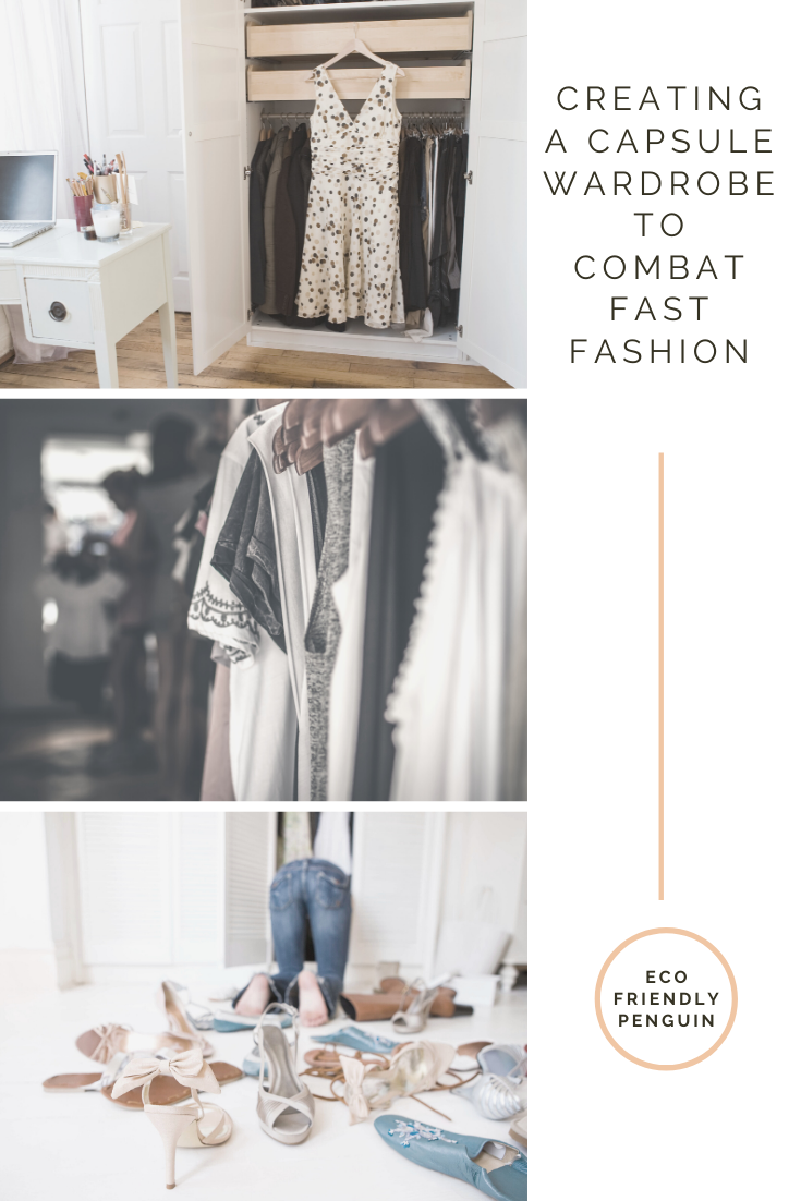 images of wardrobes image reads creating a capsule wardrobe to combat fast fashion